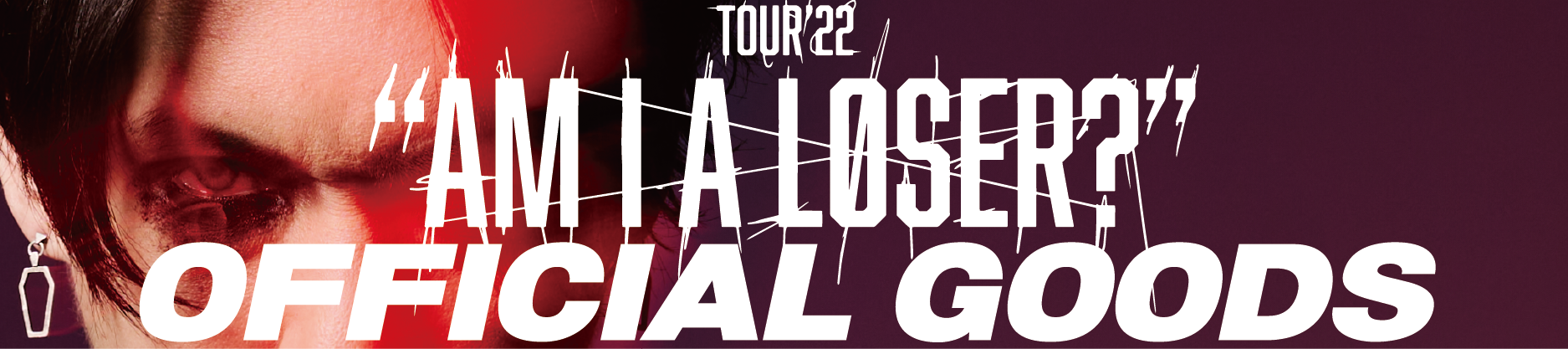 HAZUKI TOUR 22 AM I A LØSER？ グッズ